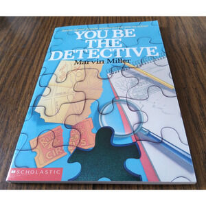 You Be The Detective By Marvin Miller (1991 Scholastic Books)